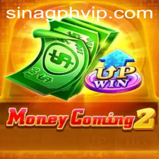 Discover MoneyComing2: A Thrilling Adventure with SINAGPH